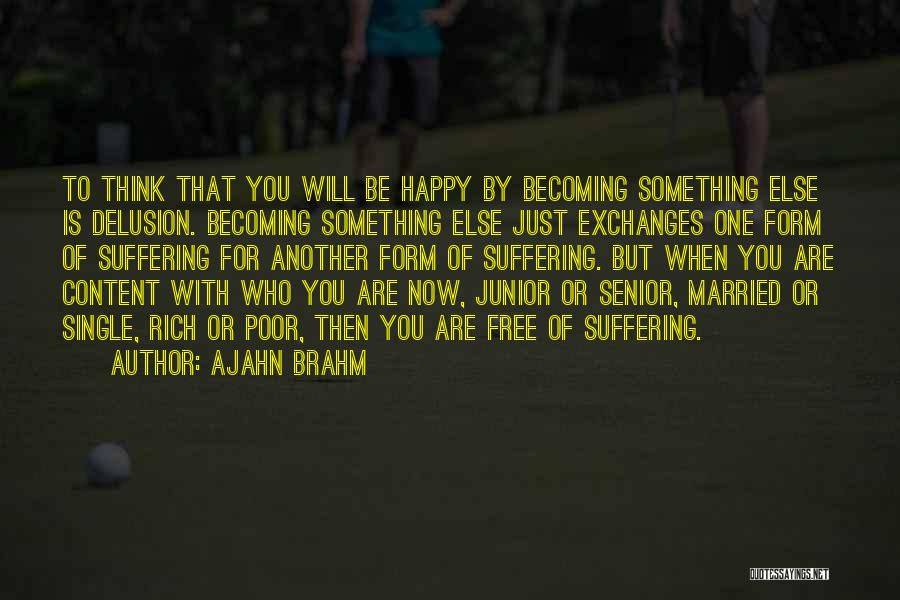 Senior Vs Junior Quotes By Ajahn Brahm