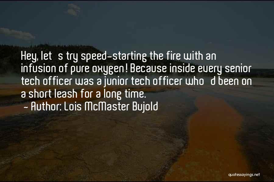 Senior Vs Junior Quotes By Lois McMaster Bujold