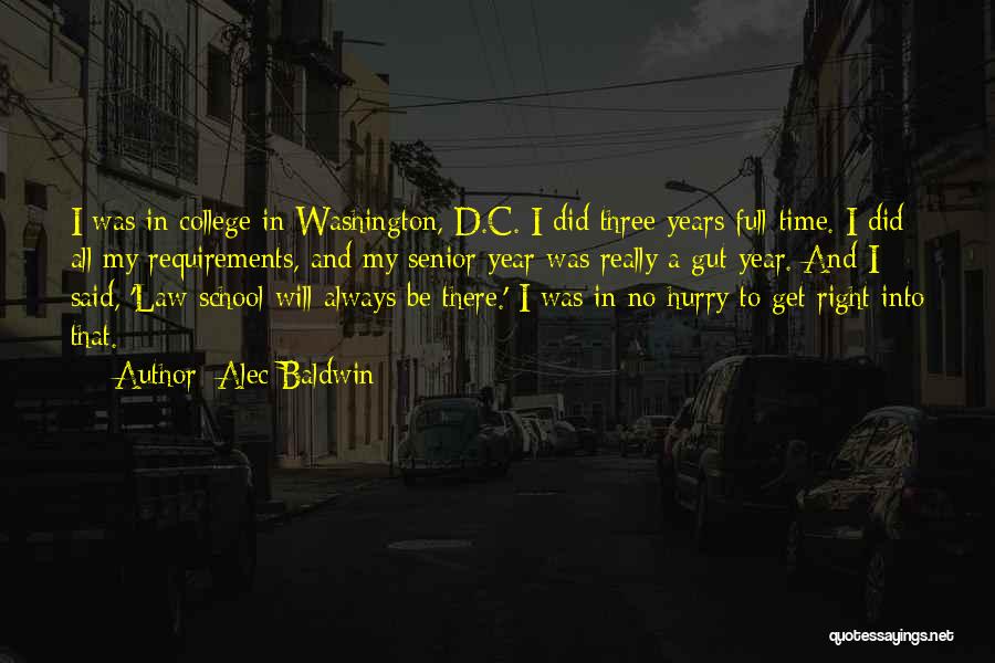 Senior Year College Quotes By Alec Baldwin