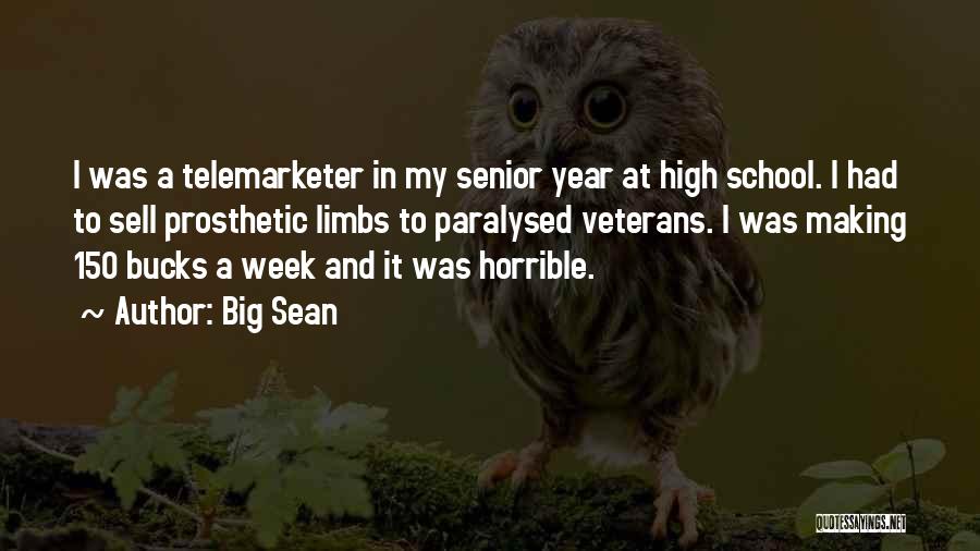 Senior Year High School Quotes By Big Sean