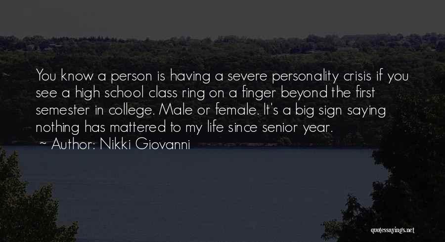 Senior Year High School Quotes By Nikki Giovanni