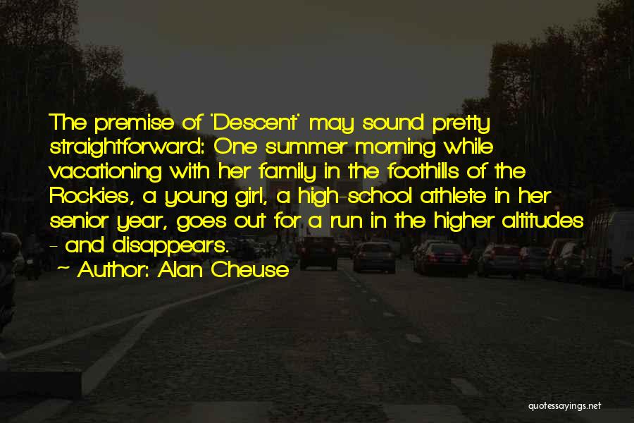 Senior Year Of High School Quotes By Alan Cheuse