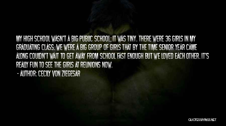Senior Year Of High School Quotes By Cecily Von Ziegesar Senior Year Of High School Quotes By Cecily Von Ziegesar