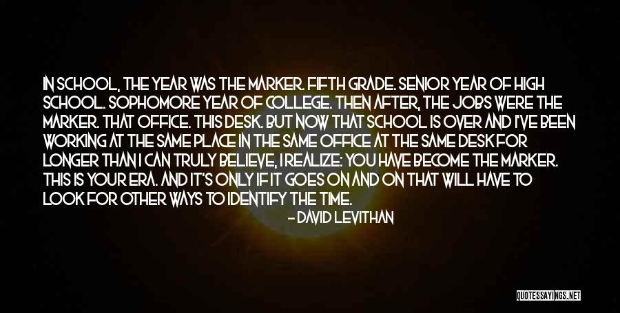 Senior Year Of High School Quotes By David Levithan