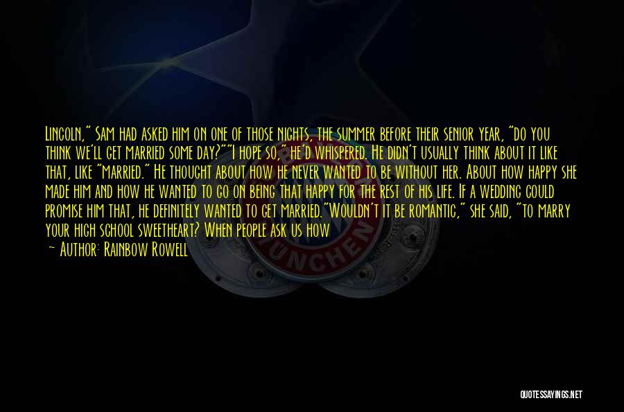 Senior Year Of High School Quotes By Rainbow Rowell Senior Year Of High School Quotes By Rainbow Rowell