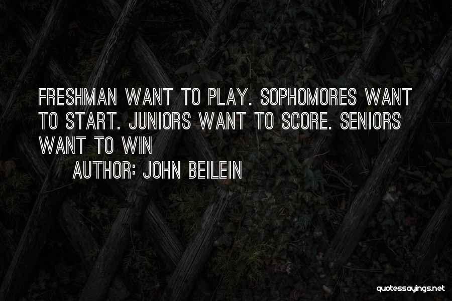 Seniors And Juniors Quotes By John Beilein