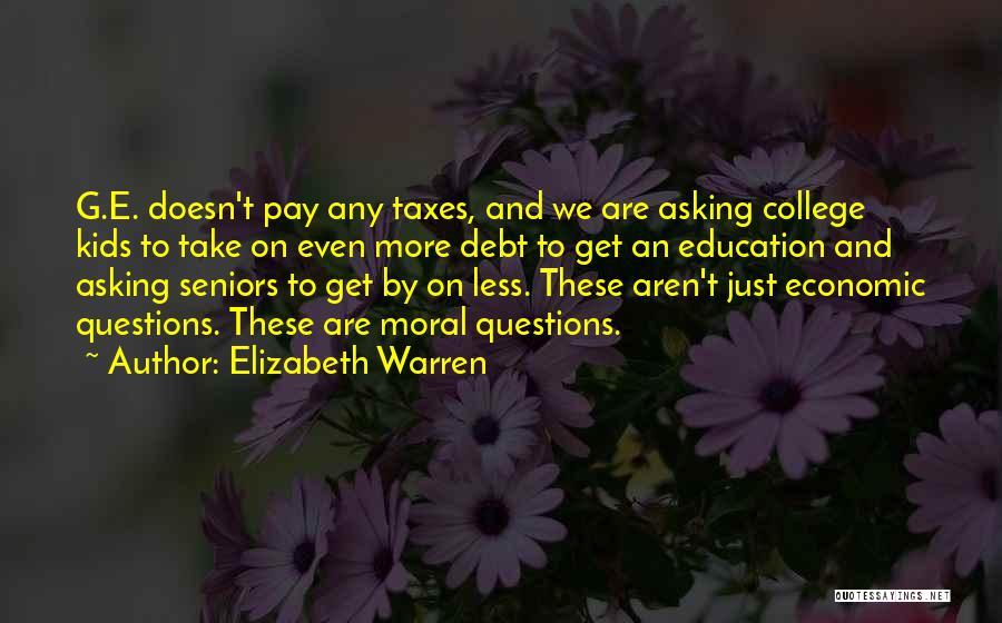 Seniors In College Quotes By Elizabeth Warren