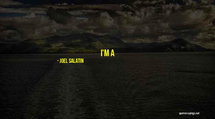 Senkelio Quotes By Joel Salatin Senkelio Quotes By Joel Salatin
