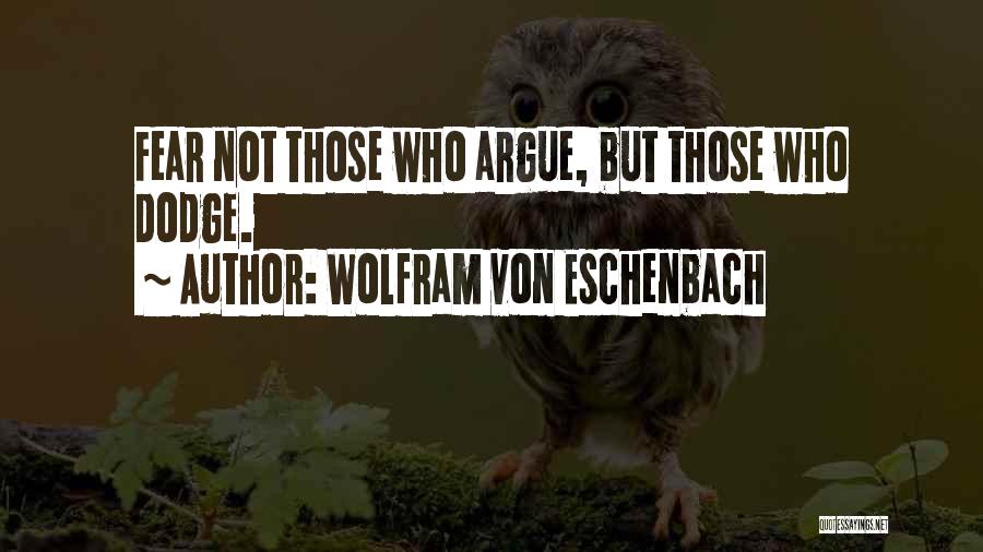 Senkit Nem Quotes By Wolfram Von Eschenbach