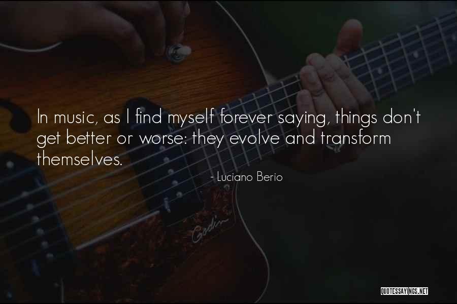 Senkus Dad Quotes By Luciano Berio Senkus Dad Quotes By Luciano Berio