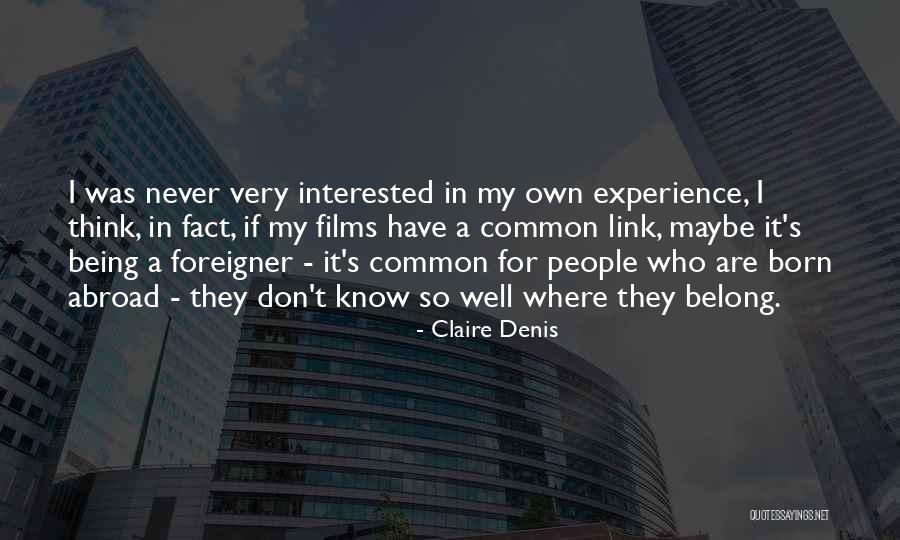 Senmut Moses Quotes By Claire Denis Senmut Moses Quotes By Claire Denis