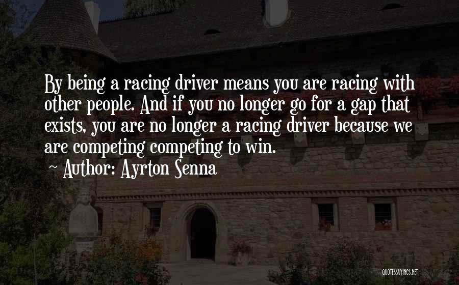 Senna Quotes By Ayrton Senna