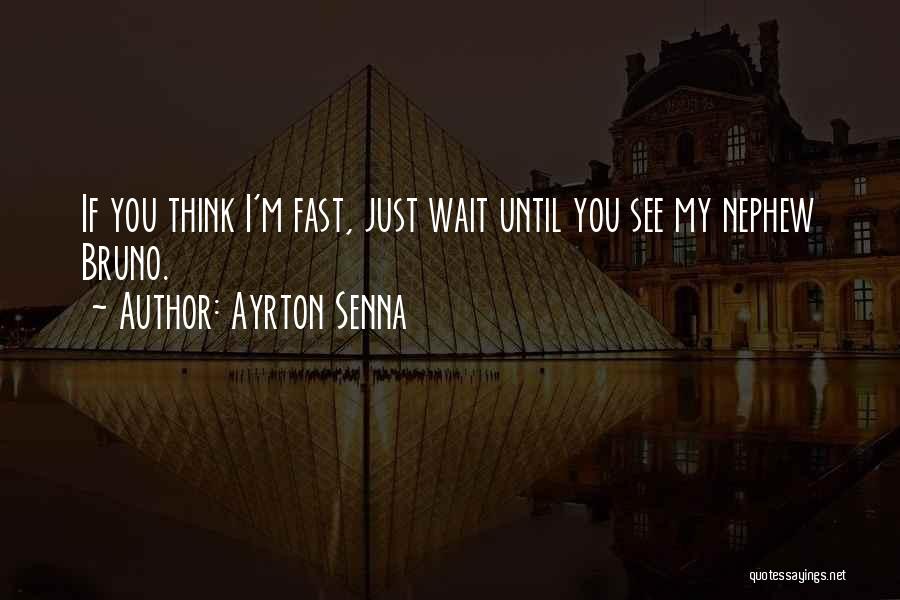 Senna Quotes By Ayrton Senna