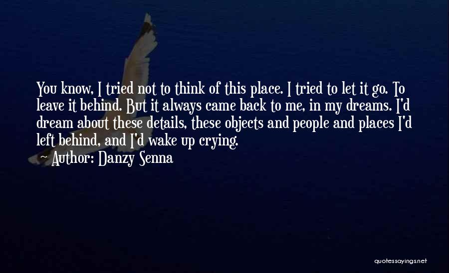 Senna Quotes By Danzy Senna