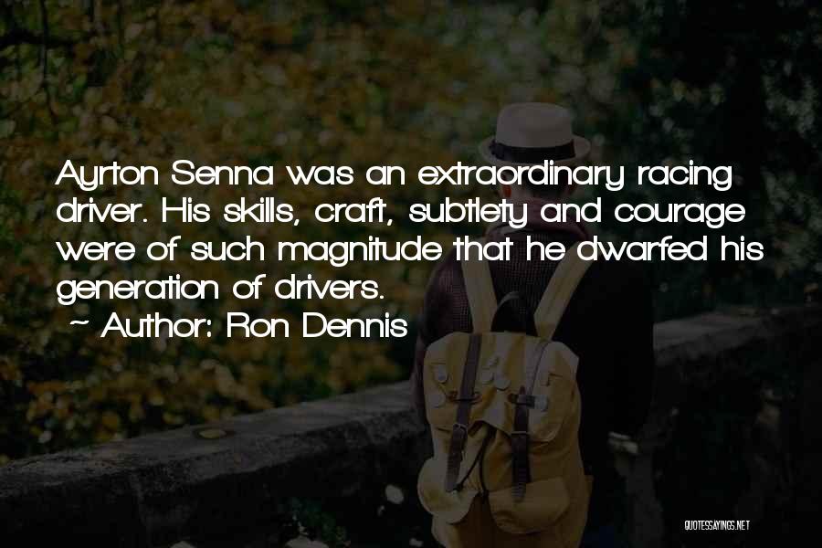 Senna Quotes By Ron Dennis