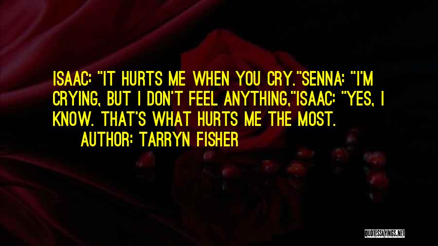 Senna Quotes By Tarryn Fisher