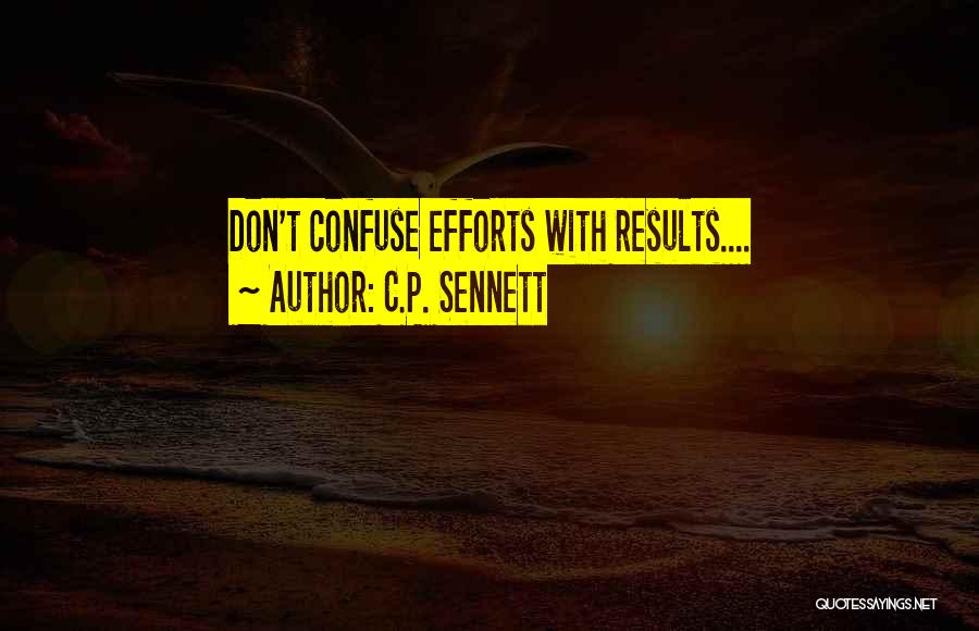 Sennett Quotes By C.P. Sennett