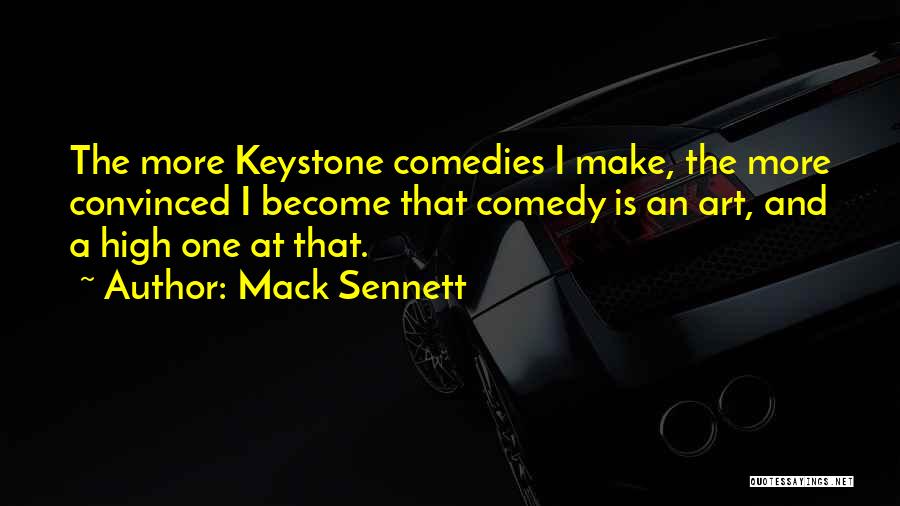 Sennett Quotes By Mack Sennett