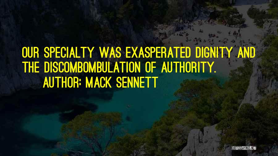 Sennett Quotes By Mack Sennett