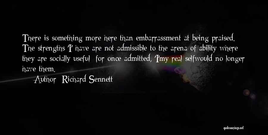 Sennett Quotes By Richard Sennett