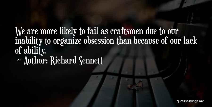 Sennett Quotes By Richard Sennett