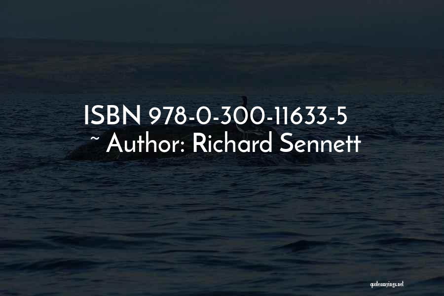 Sennett Quotes By Richard Sennett