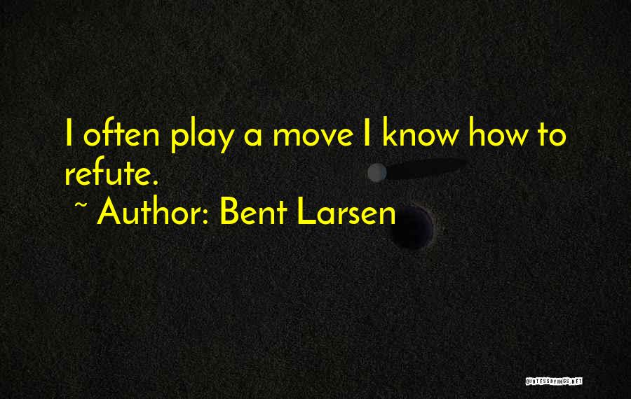 Senofonte Parla Quotes By Bent Larsen