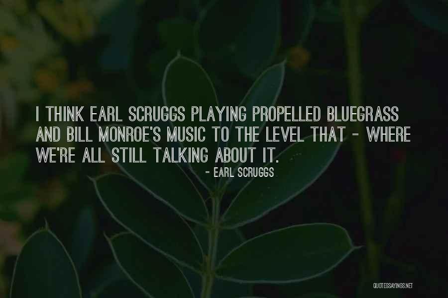 Senoia Quotes By Earl Scruggs Senoia Quotes By Earl Scruggs