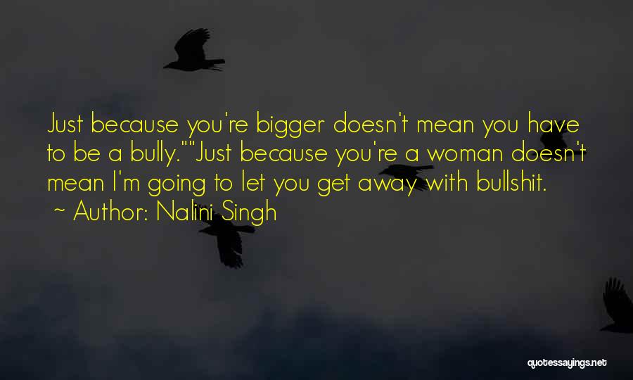 Senores Ya Quotes By Nalini Singh