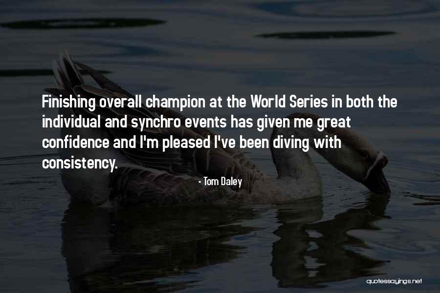 Senorita Bread Quotes By Tom Daley Senorita Bread Quotes By Tom Daley
