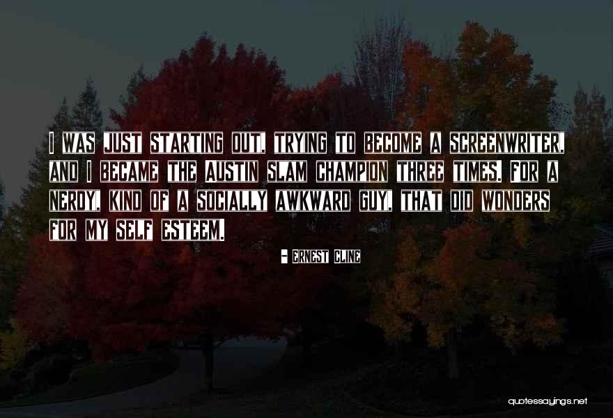 Senoritas Shelby Quotes By Ernest Cline Senoritas Shelby Quotes By Ernest Cline