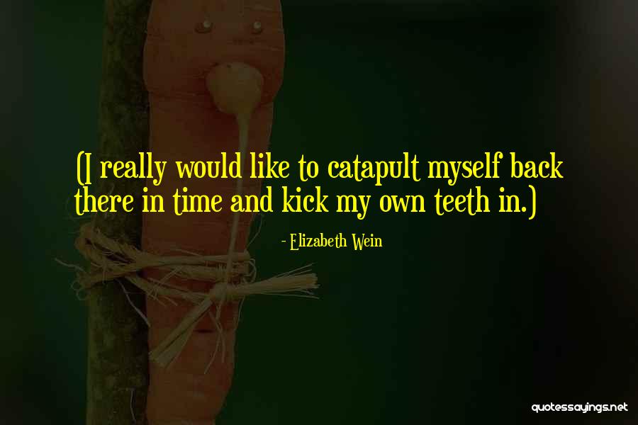 Senosiain Javier Quotes By Elizabeth Wein Senosiain Javier Quotes By Elizabeth Wein