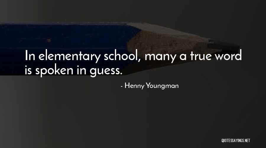 Senosiain Supositorio Quotes By Henny Youngman