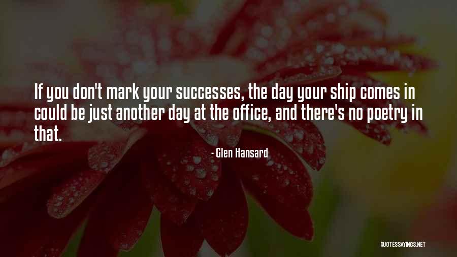 Sensa Esurance Quotes By Glen Hansard Sensa Esurance Quotes By Glen Hansard