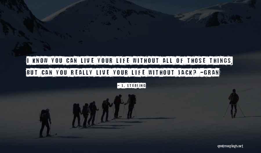 Sensa Vision Quest Quotes By J. Sterling Sensa Vision Quest Quotes By J. Sterling