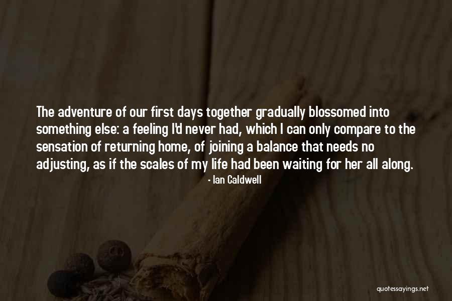 Sensation Home Quotes By Ian Caldwell Sensation Home Quotes By Ian Caldwell