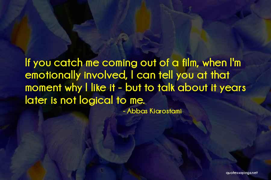 Sensationally 60 Quotes By Abbas Kiarostami
