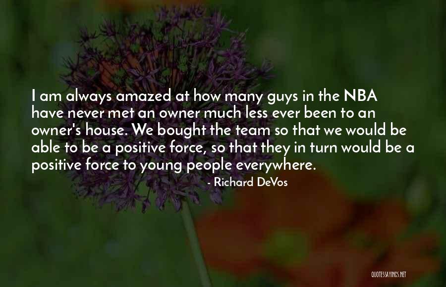 Sensationally Yours Quotes By Richard DeVos Sensationally Yours Quotes By Richard DeVos