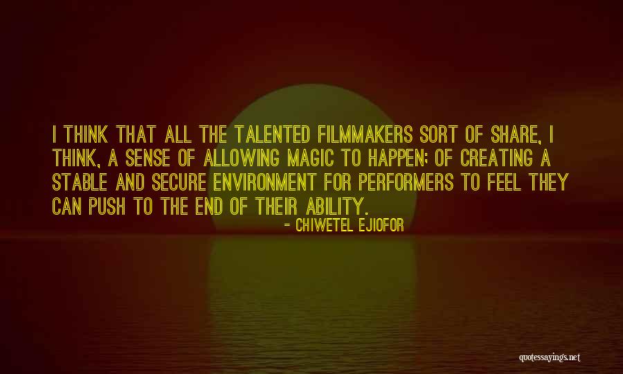 Sense And Magic Quotes By Chiwetel Ejiofor Sense And Magic Quotes By Chiwetel Ejiofor