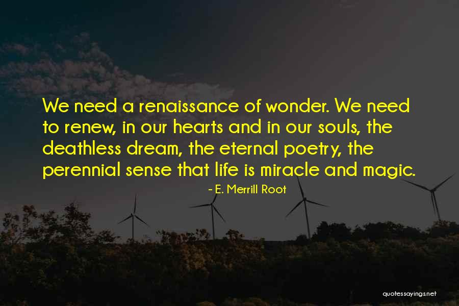 Sense And Magic Quotes By E. Merrill Root Sense And Magic Quotes By E. Merrill Root