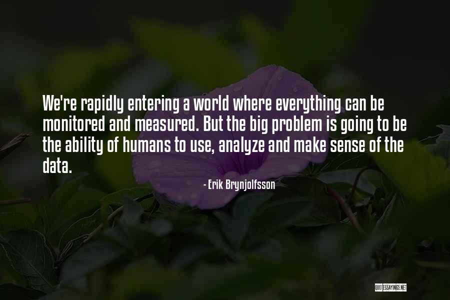 Sense Data Quotes By Erik Brynjolfsson Sense Data Quotes By Erik Brynjolfsson