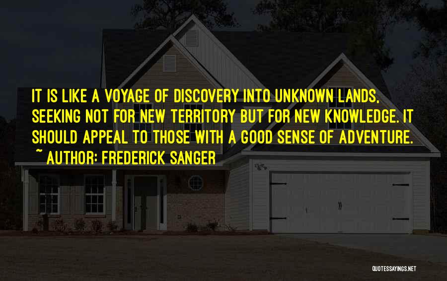 Sense Of Adventure Quotes By Frederick Sanger