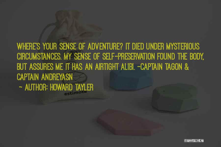 Sense Of Adventure Quotes By Howard Tayler