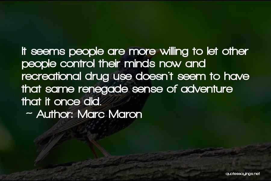 Sense Of Adventure Quotes By Marc Maron