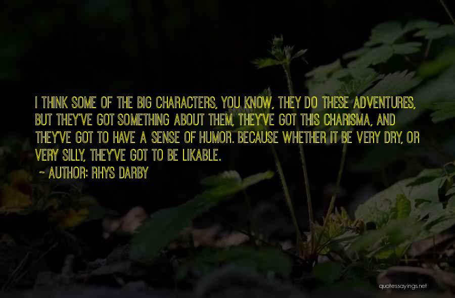 Sense Of Adventure Quotes By Rhys Darby