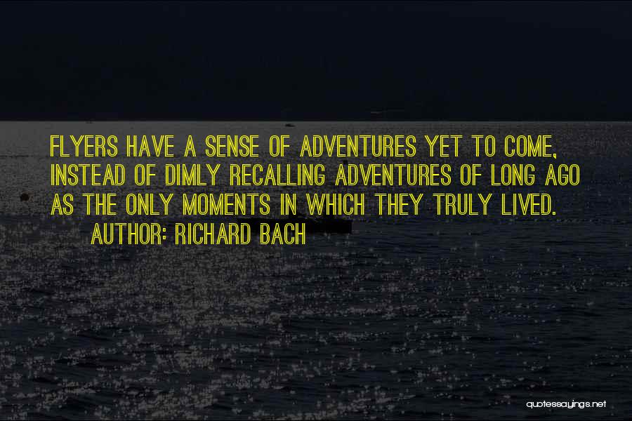 Sense Of Adventure Quotes By Richard Bach