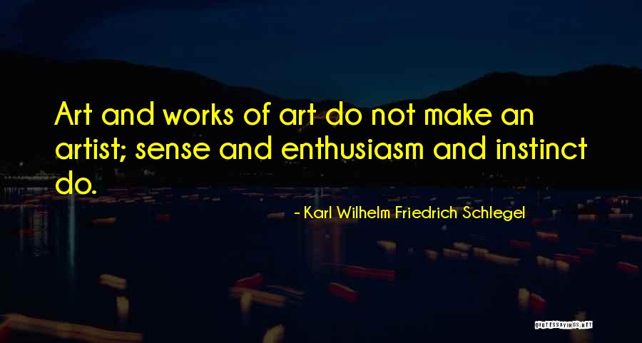 Sense Of Art Quotes By Karl Wilhelm Friedrich Schlegel Sense Of Art Quotes By Karl Wilhelm Friedrich Schlegel