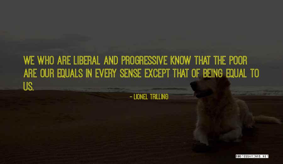Sense Of Being Quotes By Lionel Trilling Sense Of Being Quotes By Lionel Trilling