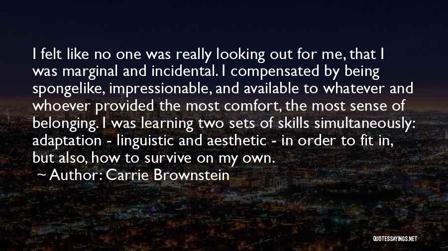 Sense Of Belonging Quotes By Carrie Brownstein