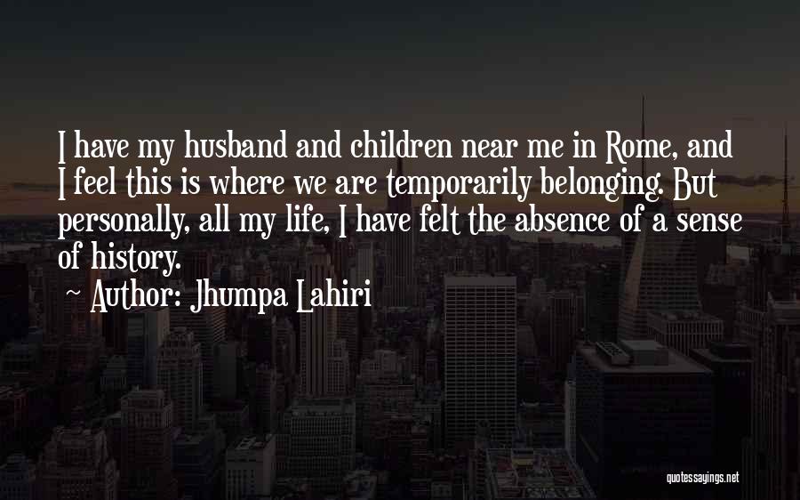 Sense Of Belonging Quotes By Jhumpa Lahiri